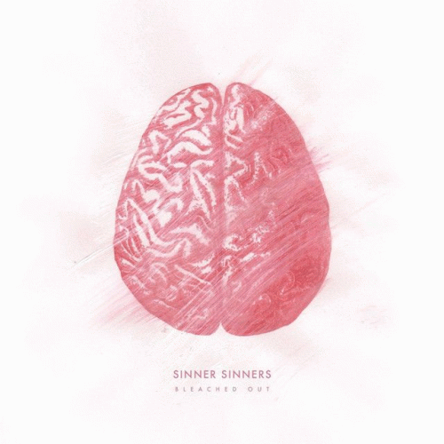 Sinner Sinners : Bleached Out